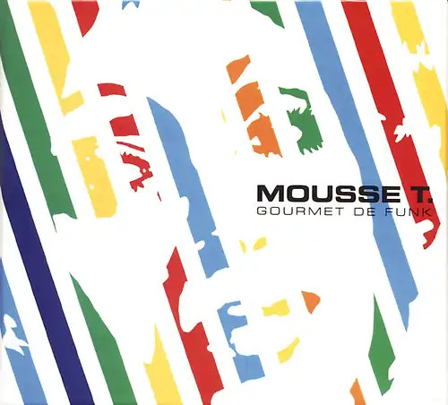 Mousse gourmet de - t., funk
