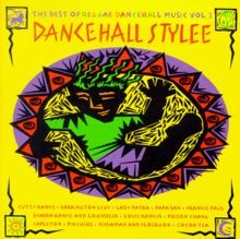Dancehall stylee best - dancehall, of